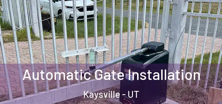  Automatic Gate Installation Kaysville - UT