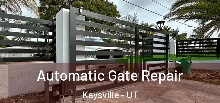  Automatic Gate Repair Kaysville - UT