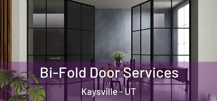 Bi-Fold Door Services Kaysville - UT