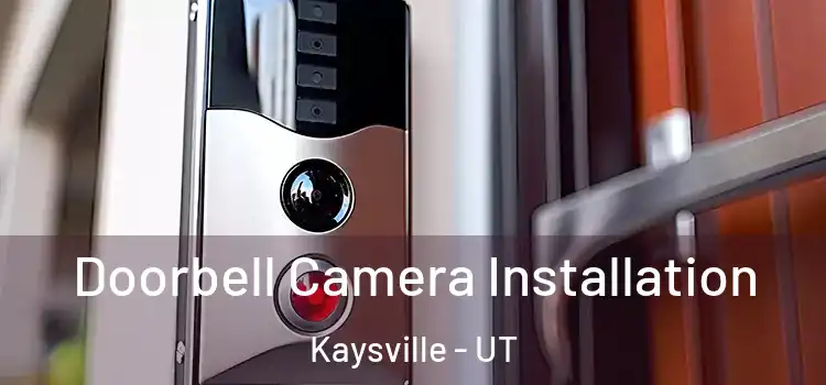 Doorbell Camera Installation Kaysville - UT