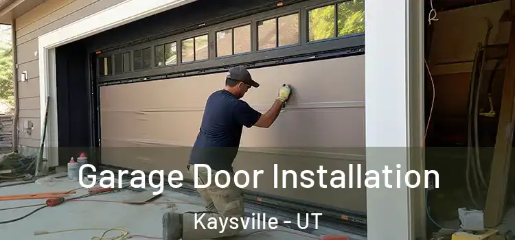  Garage Door Installation Kaysville - UT