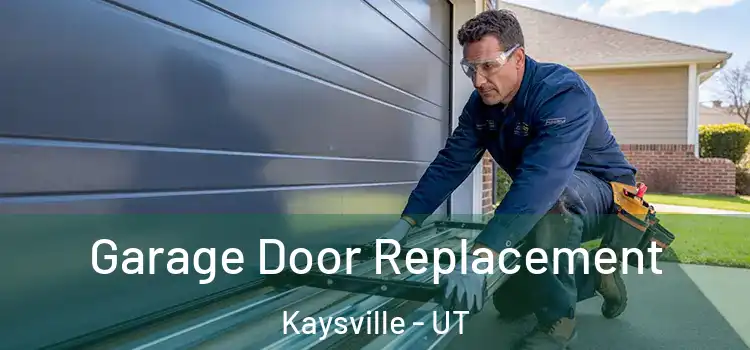  Garage Door Replacement Kaysville - UT